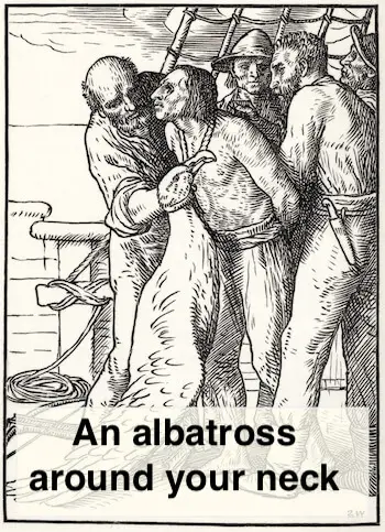 An albatross around one's neck