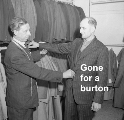 The meaning and origin of the phrase 'Gone for a burton'.
